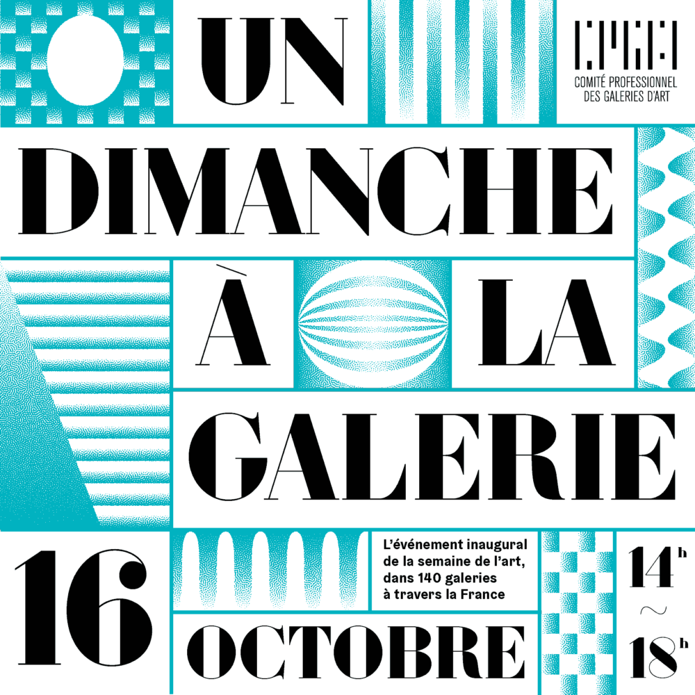 Un Dimanche à la galerie 2022, #8 edition - Comité Professionnel des Galeries d'Art